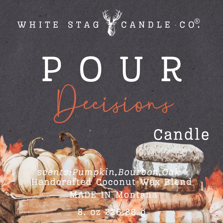 Pour Decisions-Candle